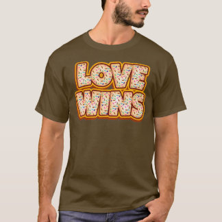 Cookie Love Wins Baker Cookies Lover Baked T-shirt