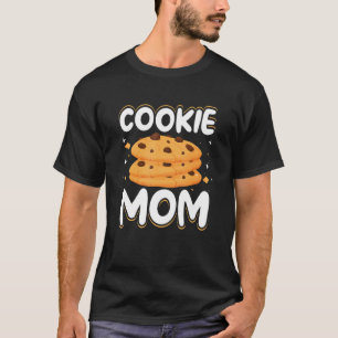 Cookie mam Baking Cookies Baker oma T-shirt