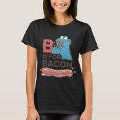 Cookie Monster B Is For Bacon  T-shirt (Voorkant)