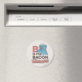 Cookie Monster | B staat voor Bacon Magneet (Insitu (Vaatwasser))