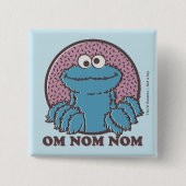 Cookie Monster | Om Nom Nom Vierkante Button 5,1 Cm (Voorkant)