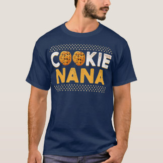 Cookie Nana Funny Chocolate Chip Cookie Lover T-shirt