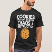 Cookie Quote Chocolate Chip Cookie   Idea T-shirt (Voorkant)