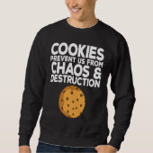 Cookie Quote Chocolate Chip Cookie Idea Trui (Voorkant)