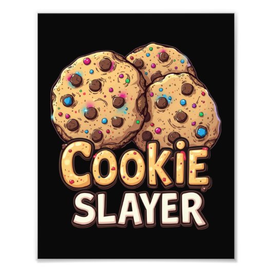 Cookie Slayer – Chocolade Veroveraar Foto Afdruk (Voorkant)