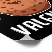Cookies Are My Valentine Chocolate Biscuit Baker  Poster (Hoek)