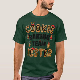 Cookies Cookie Baking Team Tester Baking Gezegden T-shirt