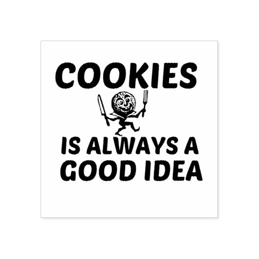COOKIES IS ALWAYS A GOOD IDEA RUBBERSTEMPEL (Afrduk)
