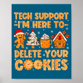 Cookies Tech I'm Delete Here Support Poster (Voorkant)