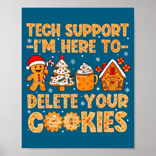 Cookies Tech I'm Delete Here Support Poster (Voorkant)