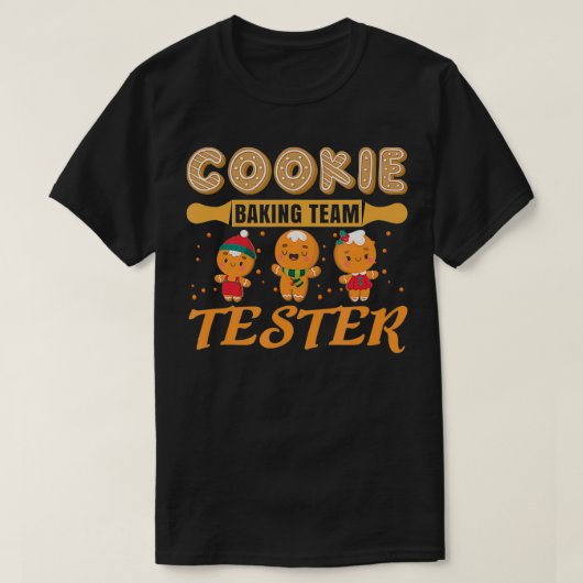 Cookies Tester Team Baking Gift Moeder Kerstmis C T-shirt (Design voorkant)