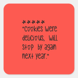 Cookies were delicious vierkante sticker