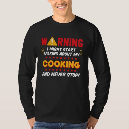 Cooking Chef Baker Saying Joke Graphic T-shirt (Voorkant)