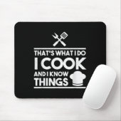 Cooking Chef That's What I Do I Cook And Know Thin Muismat (Met muis)