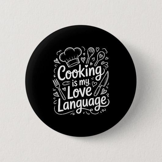 Cooking Is My Love Language, Culinary Chef And Kit Ronde Button 5,7 Cm (Voorkant)
