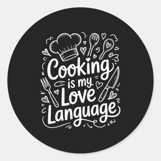 Cooking Is My Love Language, Culinary Chef And Kit Ronde Sticker (Voorkant)