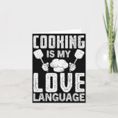 Cooking Is My Love Language Funny Chef Quote  Kaart (Voorkant)