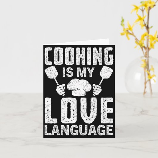 Cooking Is My Love Language Funny Chef Quote  Kaart (Gele Bloem)