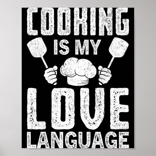 Cooking Is My Love Language Funny Chef Quote Poster (Voorkant)