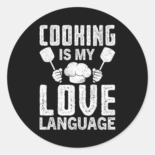 Cooking Is My Love Language Funny Chef Quote  Ronde Sticker (Voorkant)