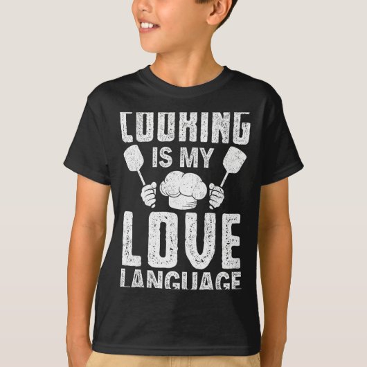 Cooking Is My Love Language Funny Chef Quote  T-shirt (Voorkant)