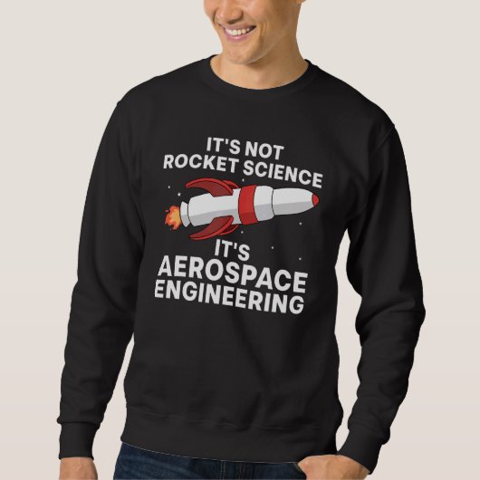 Cool Aerospace Engineer For Men Women Rocket Scien Trui (Voorkant)