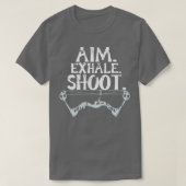 Cool Aim Exhale Shoot Archery Gift Print Archer Pr T-shirt (Design voorkant)