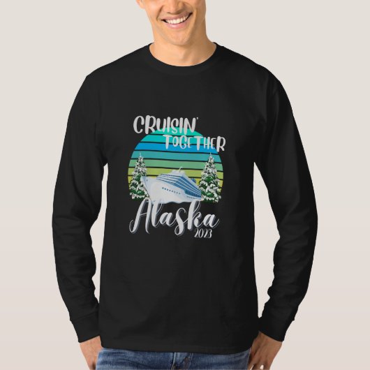 Cool Alaska Cruise 2023 Familie Vriend Groep Reize T-shirt (Voorkant)