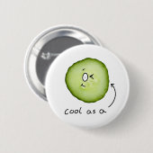 cool als komkommerbadge ronde button 5,7 cm (Voorkant /achterkant)