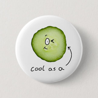 cool als komkommerbadge ronde button 5,7 cm
