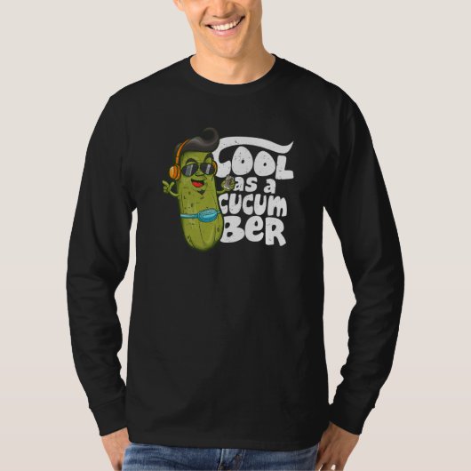 'cool as a cucumber' Personality Geweldige Funny C T-shirt (Voorkant)