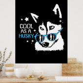 Cool as a Husky Dog Poster (Keuken)