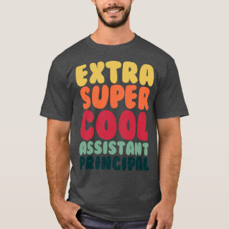Cool Assistant Principal T-shirt