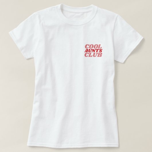 Cool Aunts Club™ T-shirt (Design voorkant)