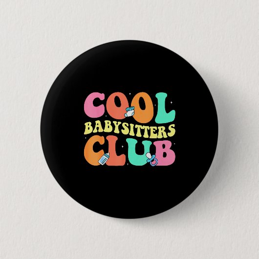 Cool Babysitters Club - Groovy Design Babysitter B Ronde Button 5,7 Cm (Voorkant)