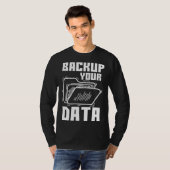 Cool Backup Your Data Programming Technology T-shirt (Voorkant volledig)
