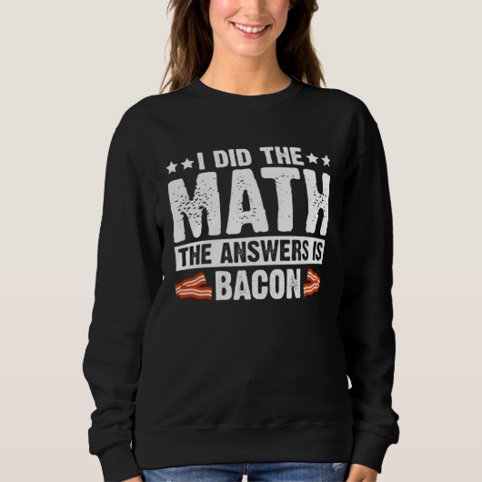Cool Bacon for Men Women Math Foodie Bacon Strips  Trui (Voorkant)