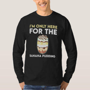 Cool Banana Pudding Outfit Dessert Cooking T-shirt