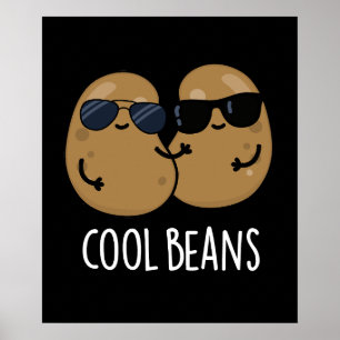 Cool Beans Funny Veggie Legume Pun Dark BG Poster