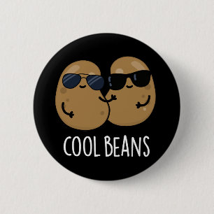 Cool Beans Funny Veggie Legume Pun Dark BG Ronde Button 5,7 Cm