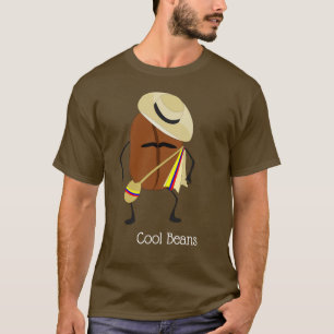 Cool Beans --- TeeShirtFunnies T-shirt