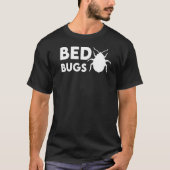 Cool Bed Bugs Parasite Hunter T-shirt (Voorkant)