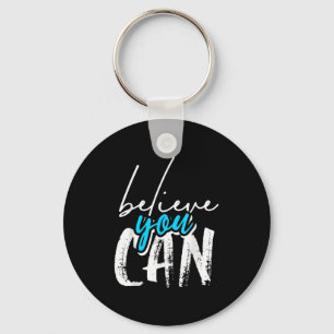 Cool Believe You Can, Motivatie grafische citaten Sleutelhanger