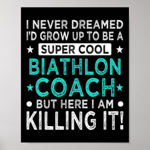 Cool Biathlon Coach Funny Biatlete Humor Winter S Poster