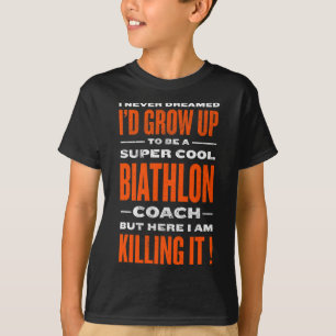 Cool Biathlon Coach Funny Biatlete Humor Winter S T-shirt