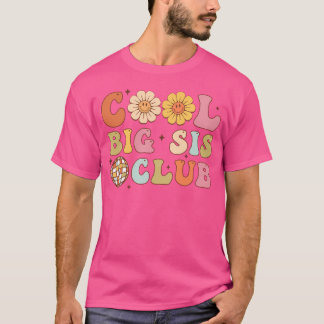 Cool Big Sis Club Grappig - Big Sister Doelen T-shirt