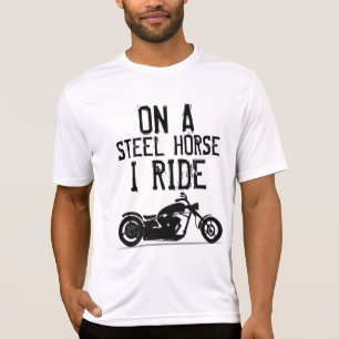 Cool Biker T-shirts, STEEL HORSE I RIDE T-Shirt