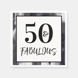 Cool Black and white 50 and Fabulous Birthday Servet