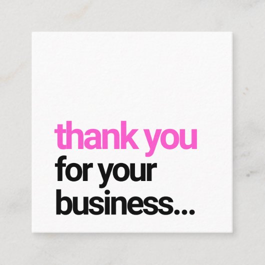 Cool Black Dank u Customer Appreciation Insert Vierkante Visitekaartje (Voorkant)