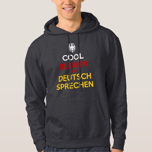 Cool blijven en Duits spreken Hoodie (Voorkant)